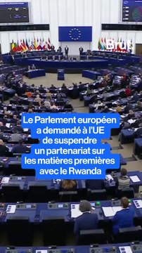 Le Parlement européen demande la suspension du partenariat UE-Rwanda sur les minerais