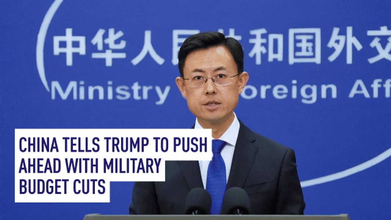 China tells Trump to push ahead with military budget cuts