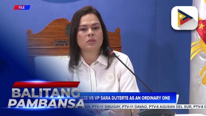 DOJ classifies case vs. VP Sara Duterte as an ordinary one