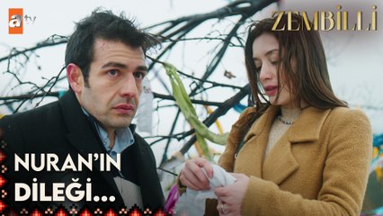 Nuran ve Kadir dilek ağacında - Zembilli 7.Bölüm