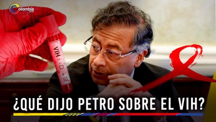 VIH: Críticas al presidente Petro por 'desinformar' tras anuncio de medicamento. ¿Qué pasó?