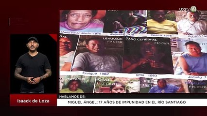 Miguel Ángel: 17 años de impunidad en el Río Santiago | Isaack de Loza