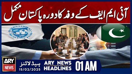 IMF Delegation Completes Visit to Pakistan - ARY News 1 AM Headlines | 15th Feb 2025