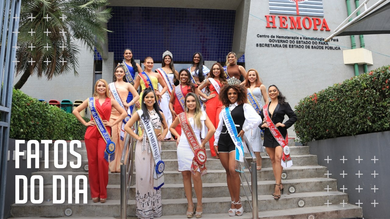 Rainha das Rainhas: candidatas do concurso visitam Hemopa para conscientizar a doação de sangue