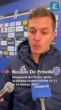La réaction de Nicolas De Préville après la défaite de l'Estac contre Lorient (0-1) ce 14 février 2025