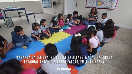 'Varanda da Leitura' potencializa alfabetização na Escola Estadual Antônio Bezerra Falcão