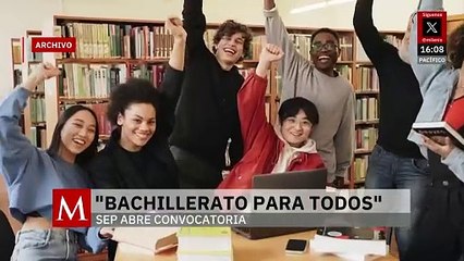 SEP abre convocatoria para ‘Bachillerato Nacional para todas y todos’