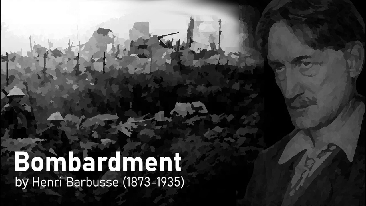 "Bombardment" by Henri Barbusse (1873-1935)