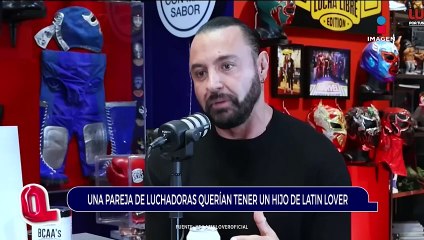 Una pareja de luchadoras querían tener un hijo de Latin Lover | Qué Importa