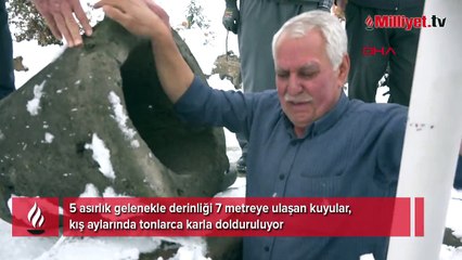 Yazın serinleyebilmek için 5 asırlık geleneği sürdürüyorlar