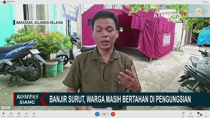 Update! Kondisi Warga Usai Banjir di Makassar-Maros Mulai Surut