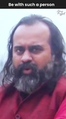Be with such a person || Acharya Prashant