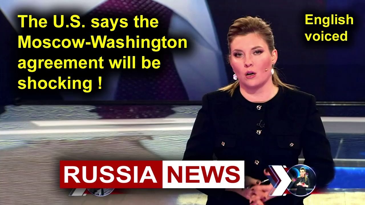 The U.S. says the Moscow-Washington agreement will be shocking!