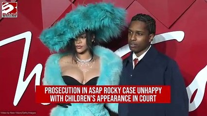 The prosecution in ASAP Rocky's case have taken issue with Rihanna bringing their children to court