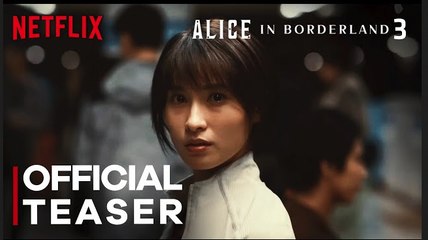 Alice in Borderland | Season 3 | Official Teaser Trailer - Kento Yamazaki, Tao Tsuchiya | Netflix