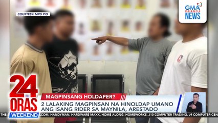 2 lalaking magpinsan na hinoldap umano ang isang rider sa Maynila, Arestado | 24 Oras Weekend