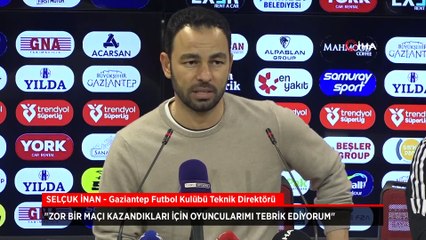Selçuk İnan: Zor bir maçı kazandıkları için oyuncularımı tebrik ediyorum
