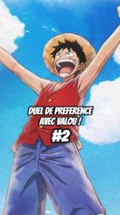 Duel de préférence avec valou