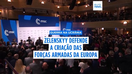Zelenskyy diz que é altura de se criar as "Forças Armadas da Europa"