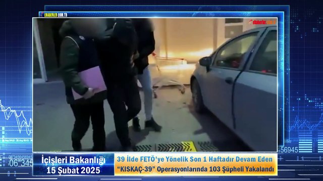 39 İlde FETÖ'ye Yönelik Son 1 Haftadır Devam Eden “KISKAÇ-39” Operasyonlarında 103 Şüpheli Yakalandı