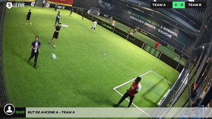 But de Ahcene A - Team A