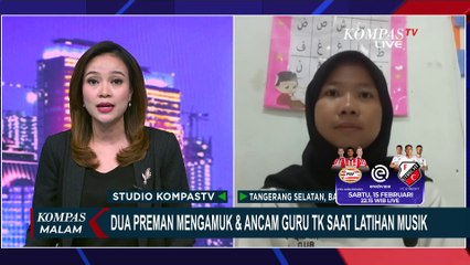 [FULL] Cerita soal Kronologi 2 Preman Mengamuk & Lakukan Ancaman ke Guru TK saat Latihan Musik