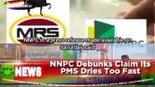 NNPC Debunks Claim Its PMS Dries Too Fast