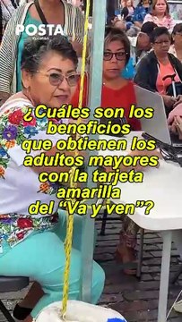 ¿Cuáles son los beneficios que obtienen los adultos mayores con la tarjeta amarilla del Va y ven?