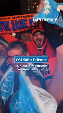 En ce moment, ils nous font rêver , la joie des supporters après OM-Saint-Étienne