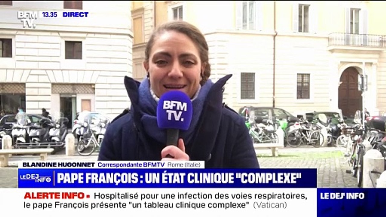 Hospitalisé pour une bronchite, le pape François est dans un état clinique "complexe" selon le Vatican
