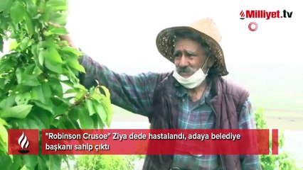 Adasına 4 bin ağaç ve meyve dikmişti! Tuncelili Robinson Ziya hastalandı