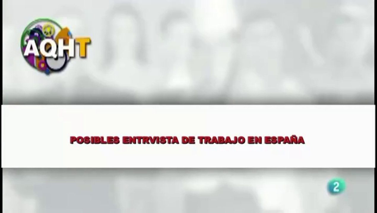 POSIBLES ENTREVISTAS DE TRABAJO EN ESPAÑA