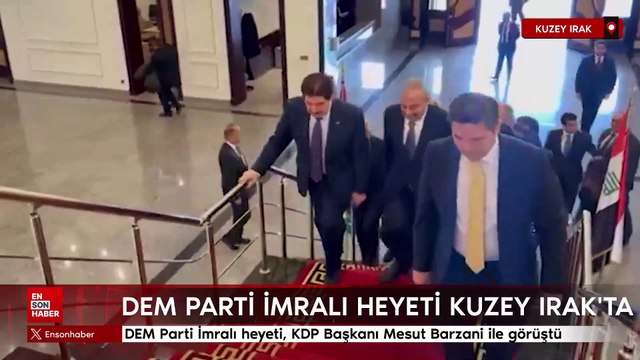 DEM Parti İmralı heyeti, KDP Başkanı Mesut Barzani ile görüştü