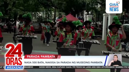 Nasa 500 bata, nakiisa sa parada ng Museong Pambata | 24 Oras Weekend