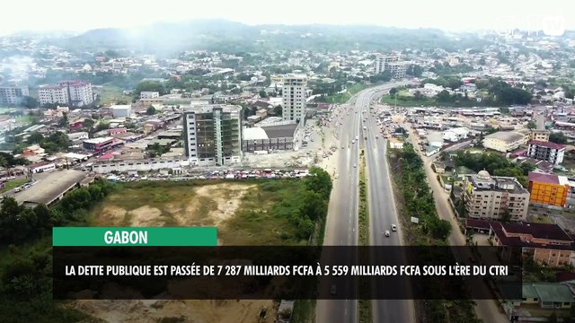 [#Reportage] Gabon : la dette publique est passée de 7 287 milliards FCFA à 5 559 milliards FCFA sous l'ère du CTRI