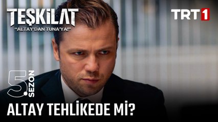 Altay'ı bekleyen tehlike ne? | #Teşkilat 132. Bölüm