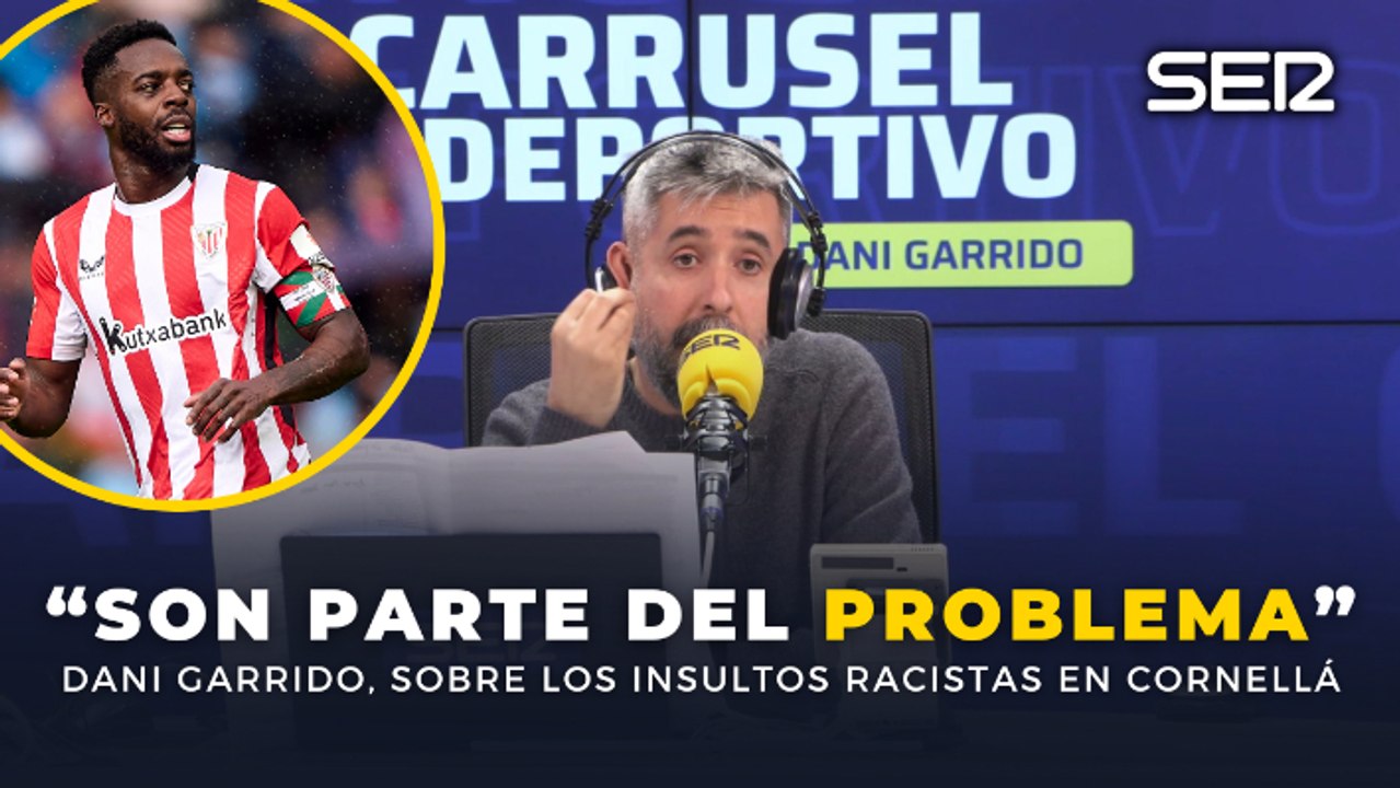 "Los que silban a Iñaki Williams son parte del problema": Dani Garrido carga contra los autores de insultos racistas en el Espanyol - Athletic