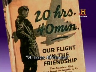 Desaparecidos - Canal Historia - El último vuelo de Amelia Earhart ( Full HD )