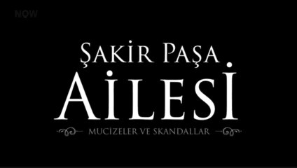 Şakir Paşa Ailesi: Mucizeler ve Skandallar Jenerik ve Müziği