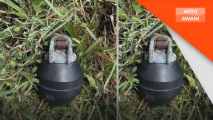 Pemotong rumput jumpa bom tangan di LPT2