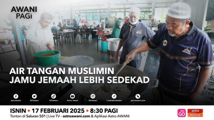 AWANI Pagi: Air tangan muslimin jamu jemaah lebih sedekad