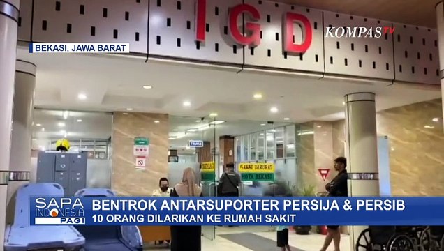 Bentrok Antarsuporter Persija dan Persib Usai Pertandingan, 10 Orang Dilarikan ke Rumah Sakit