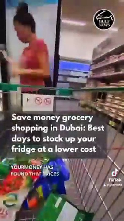 Save money grocery shopping in Dubai: Best days to stock up your fridge at a lower cost