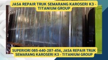 Revolusi Terdepan! 085-640-287-456, Jasa Pembuatan Box Besi Alumunium Mobil dan Truk Semarang