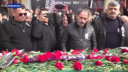 Yaşamını yitiren 'Kahtalı Mıçe' memleketi Adıyaman'da son yolculuğuna uğurlandı