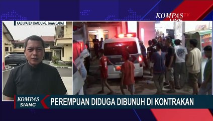 [FULL] Sederet Fakta Perempuan Tewas di Kontrakan: Ada Bercak Darah, Sempat Terlibat Cekcok