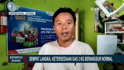 [FULL] Pantauan Harga dan Stok Elpiji 3 KG dari Pangkalan hingga Pengecer di Samarinda dan Grobogan