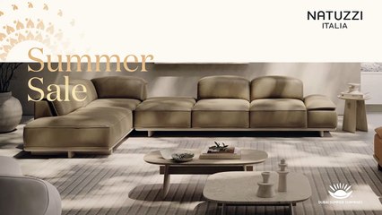 🌟 Discover Splendid Italian Furniture Designs at Natuzzi Italia this Dubai Summer Surprises! 🌟