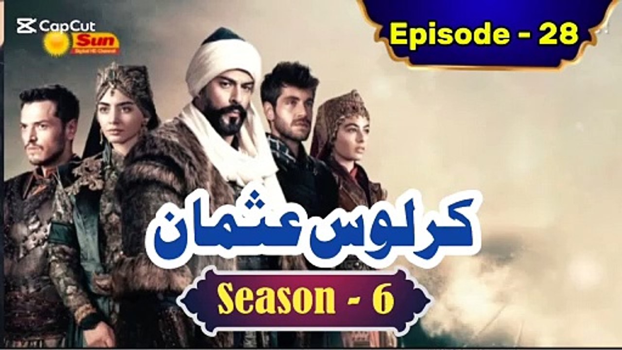 Kurulus Osman Season 6 Urdu Episode 28 - Urdu Dubbed | Sun Digital HD Channel