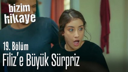 Filiz'e büyük sürpriz - Bizim Hikaye 19. Bölüm